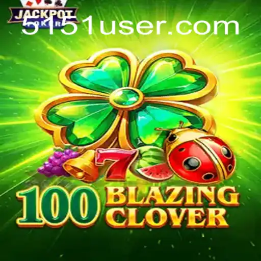 Guia Completo para o Jogo 100BlazingClover